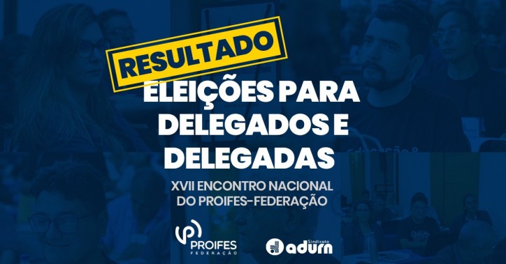 Docentes da UFRN elegem delegados ao XVII Encontro Nacional do PROIFES-Federação